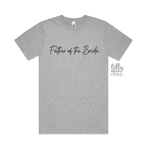 Father Of The Bride T-Shirt, Bride Tribe T-Shirt, Bridesmaids T-Shirt, Matching Bridal Party Gifts, Wedding Gift, Hens Party Shirts, Groom