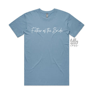 Father Of The Bride T-Shirt, Bride Tribe T-Shirt, Bridesmaids T-Shirt, Matching Bridal Party Gifts, Wedding Gift, Hens Party Shirts, Groom