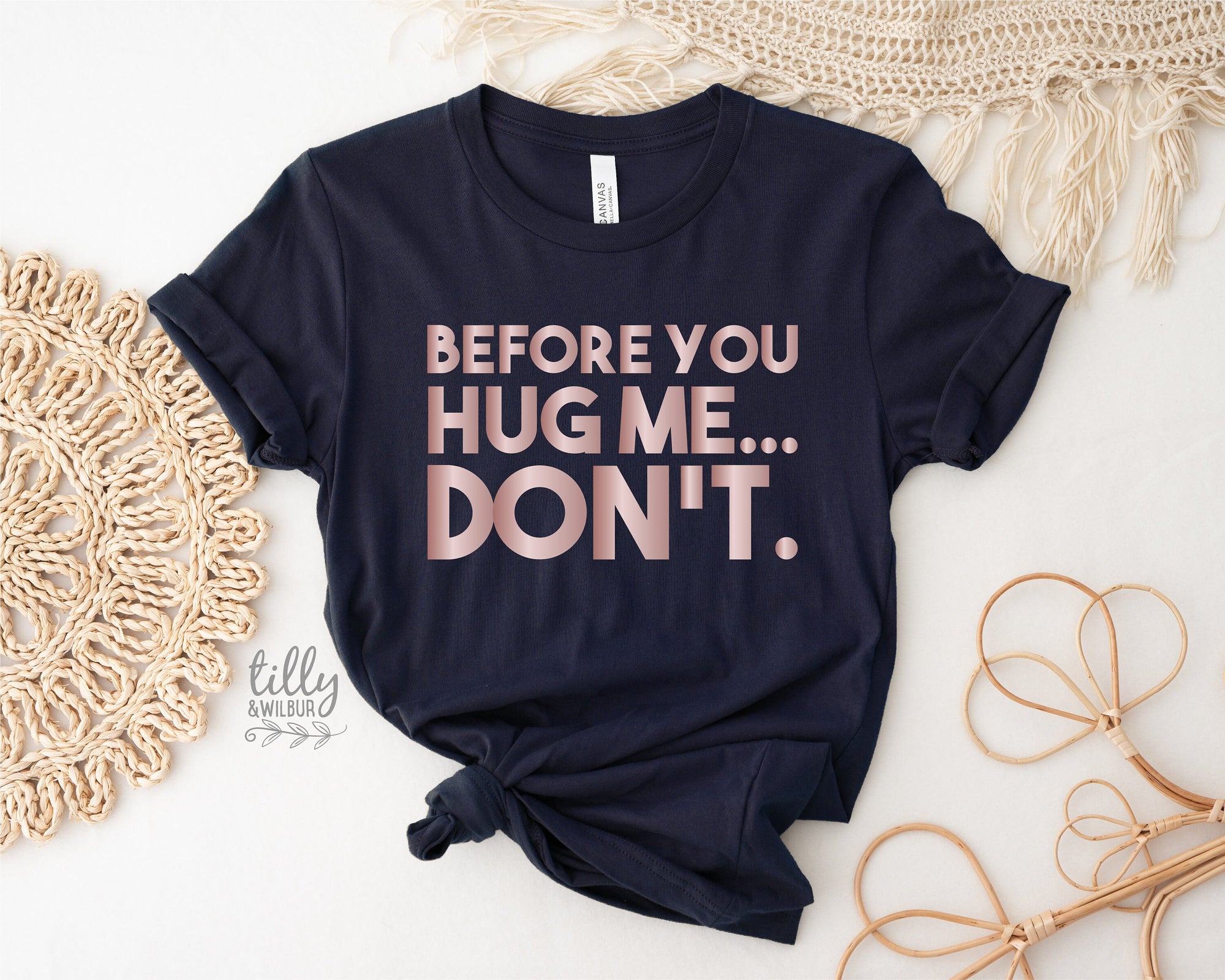 Before You Hug Me Don't T-Shirt, Not A Hugger T-Shirt, Hugs T-Shirt, Gift For Her, Female Birthday, Hugging Shirt Gift, Sarcastic Hug TShirt