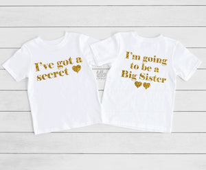 Big Sister T-Shirt, I've Got A Secret, I'm Going To Be A Big Sister T-Shirt, Front And Back Design, Pregnancy Announcement, Big Sis T-Shirt