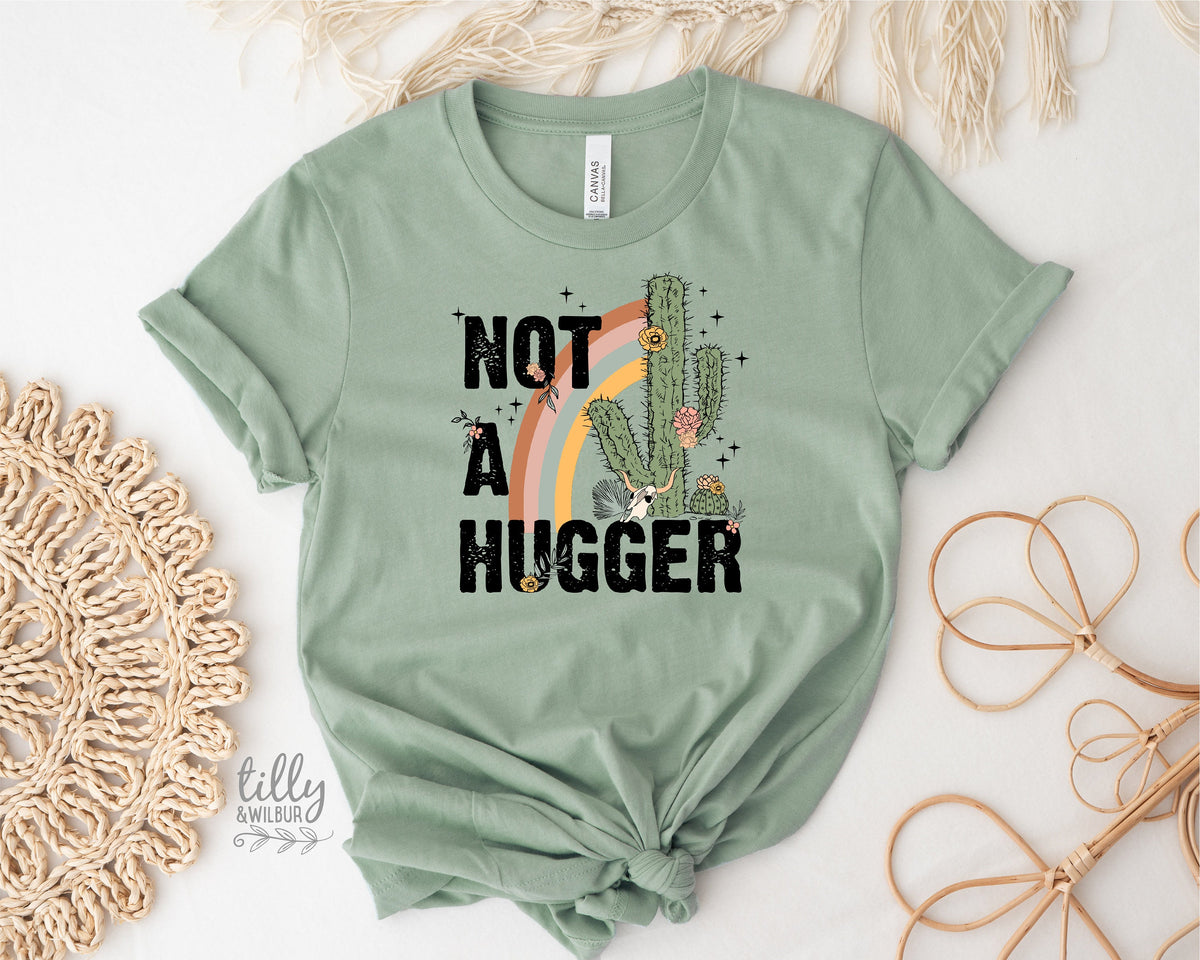 Not A Hugger T-Shirt, Before You Hug Me Don't T-Shirt, Not A Hugger T-Shirt, Hugs T-Shirt, Gift For Her, Female Birthday, Hugging Shirt Gift