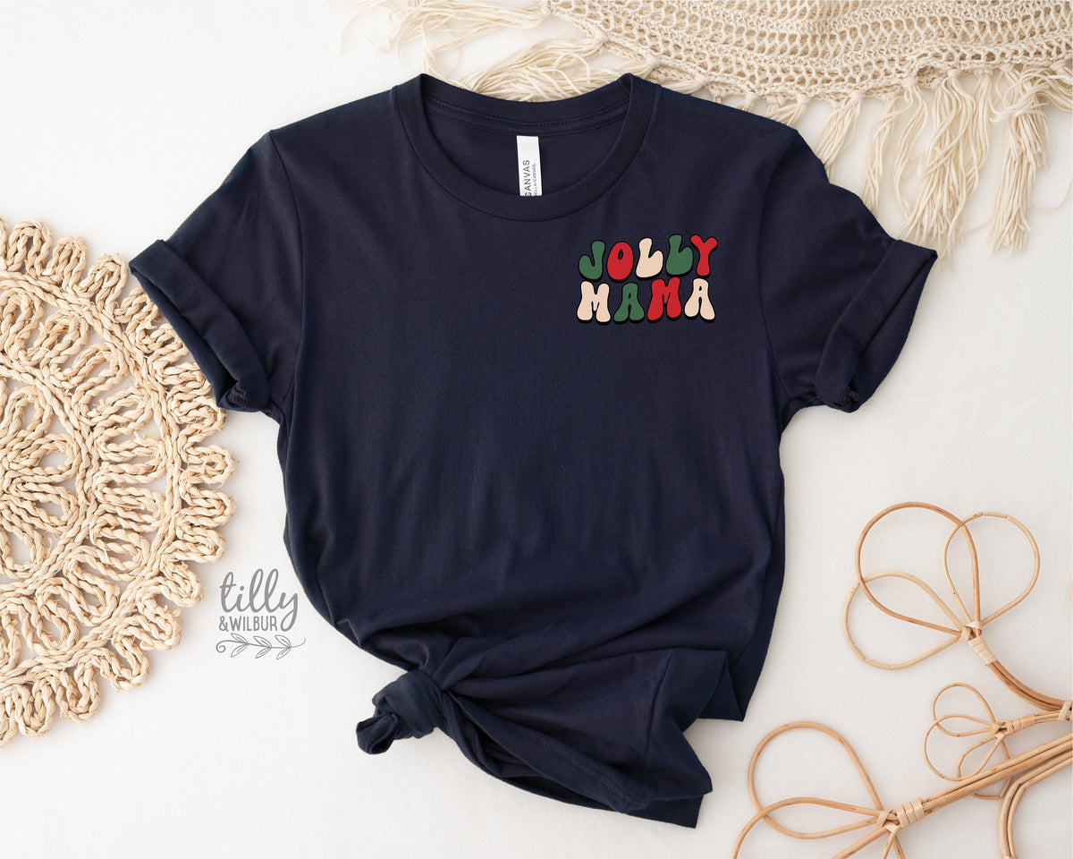 Jolly Mama Christmas T-Shirt, Christmas Tree T-Shirt, Jolly Mama T-Shirt, Family Holiday Tee, Women's Christmas T-Shirt, Xmas Gift For Her