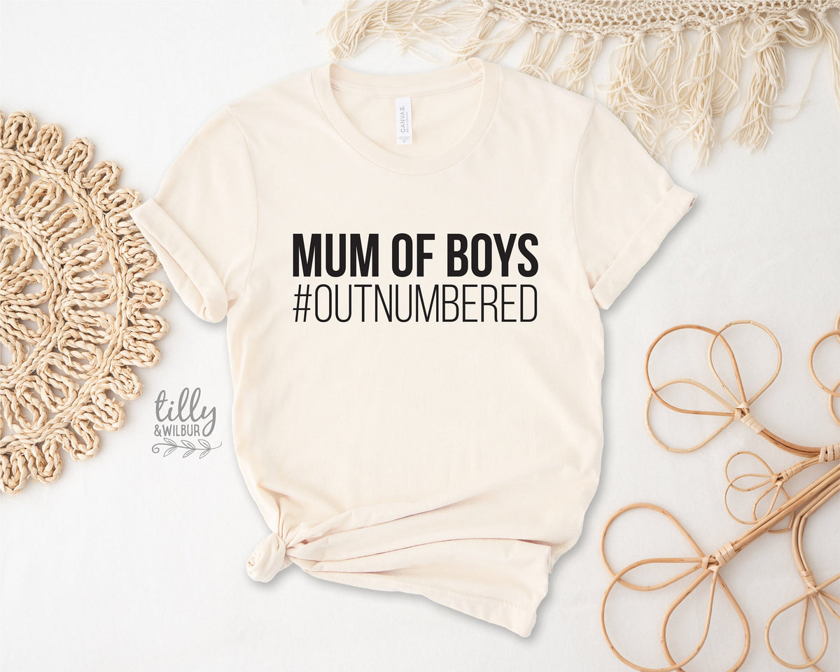 Mum Of Boys #Outnumbered T-Shirt, Mother&#39;s Day T-Shirt, Mother&#39;s Day Gift, Mum Of Songs, Mum Gift, Mum T-Shirt, Funny Mum T-Shirt, Mom Of