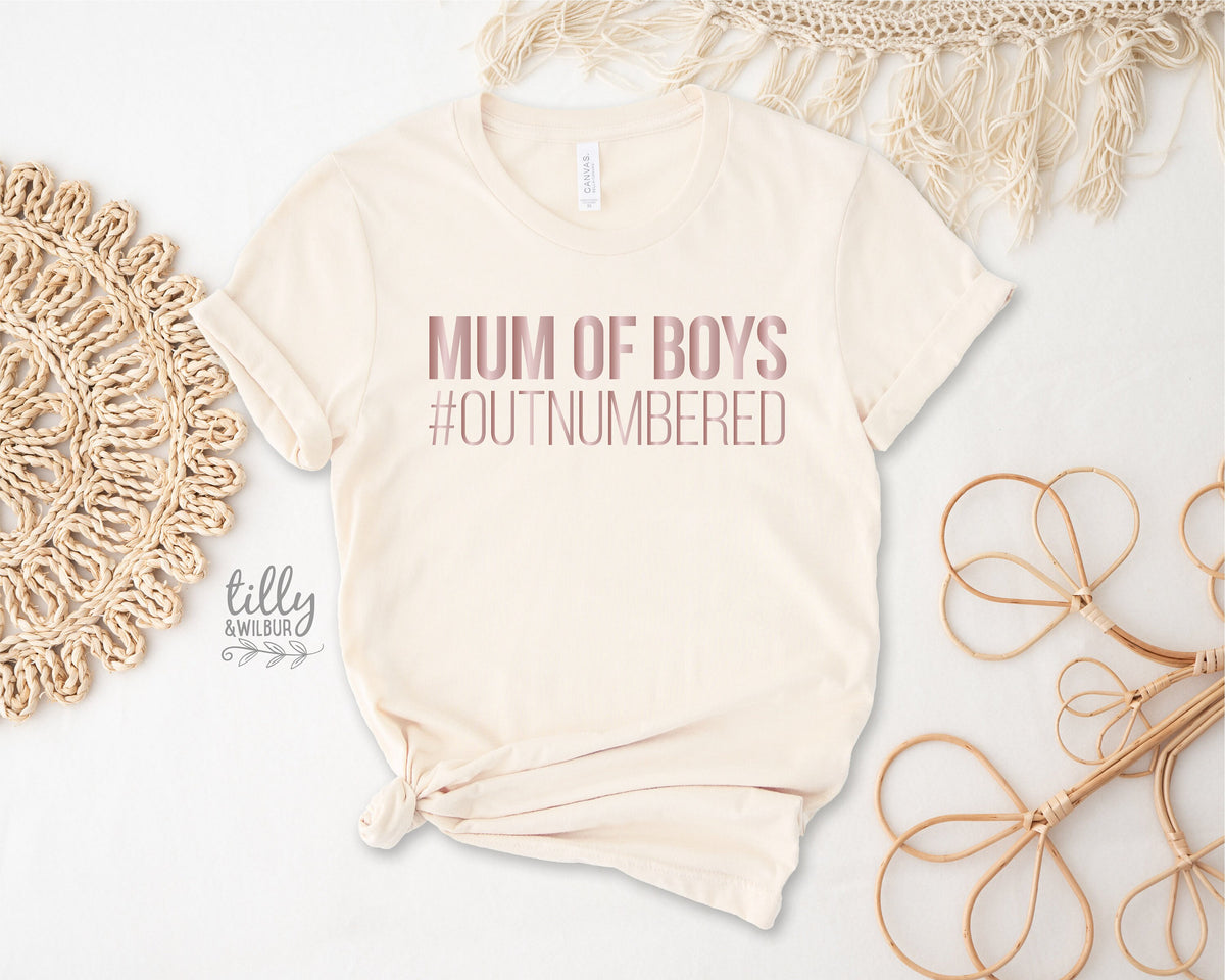 Mum Of Boys #Outnumbered T-Shirt, Mother&#39;s Day T-Shirt, Mother&#39;s Day Gift, Mum Of Songs, Mum Gift, Mum T-Shirt, Funny Mum T-Shirt, Mom Of