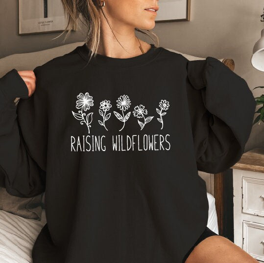Mother's Day Gift, Raising Wildflowers Sweatshirt, Mum Of Girls Sweatshirt, Mama Sweatshirt, Mum Gift, Mum Life Jumper, Girl Mum Jumper
