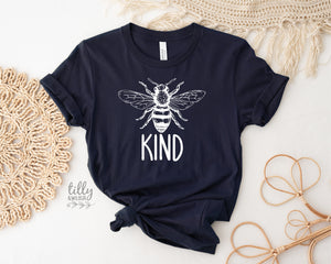 Be Kind Women's T-Shirt, Be Kind T-Shirt, Kindness T-Shirt, Inspirational Quotes Tees, Kindness Matters Clothing, Gift For Her, Bee T-Shirt