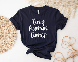 Funny Mum T-Shirt, Tiny Human Tamer T-Shirt, Funny Teacher T-Shirt, Parenting T-Shirt, Mother's Day, Mum T-Shirt, Funny Mum Gift, NAVY