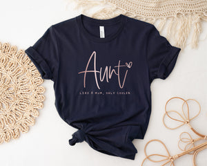 Aunty T-Shirt, Aunt Like A Mum Only Cooler T-Shirt, Aunt T-Shirt, Auntie, Funny Aunt T-Shirt, Funny Auntie T-Shirt, Niece Nephew Gift, NAVY