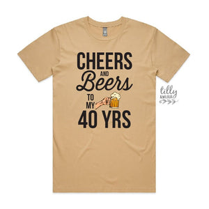Cheers And Beers To My 40 Years 40th Birthday T-Shirt For Men, Men's Birthday Gift, Men's Shirt Gift, Men's Clothing, Turning forty Gift
