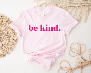 Be Kind Women's T-Shirt, Be Kind T-Shirt, Be Kind Shirt, Kindness Matters, Inspirational Clothing, Inspirational Quotes, Kindness Clothing