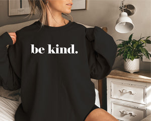 Be Kind Unisex Jumper, Be Kind Sweatshirt, Be Kind Jumper, Kindness Matters, Inspirational Clothing, Inspirational Quotes, Kindness Clothing