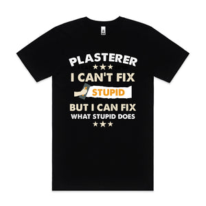 Plasterer T-Shirt, Tradie T-Shirt, Plasterer I Can't Fix Stupid But I Can Fix What Stupid Does T-Shirt, Funny Plasterer T-Shirt