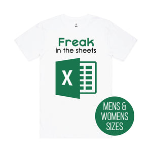 Freak In The Sheets T-Shirt, Spreadsheet T-Shirt, Accountant T-Shirt, Accounting T-Shirt, Excel Spreadsheet T-Shirt, Funny Accountant Gift