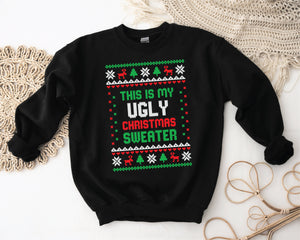 This Is My Ugly Christmas Sweater, Funny Christmas Jumper, Christmas Gift, Filthy Animal Sweatshirt, Christmas Pyjamas, Drink Up Grinches