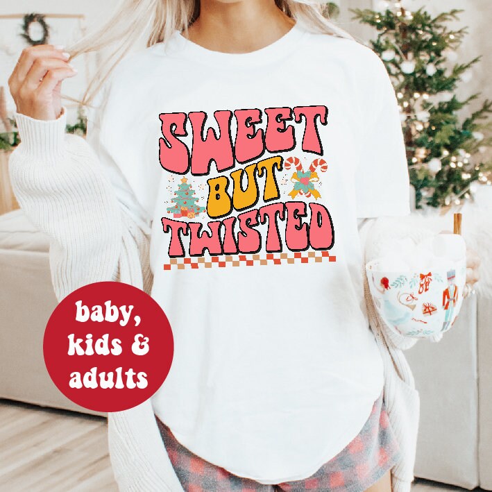 Sweet But Twisted Christmas T-Shirt, Funny Christmas T-Shirt, Christmas Shirts, Matching Christmas T-Shirts, Matching Christmas Family Tees