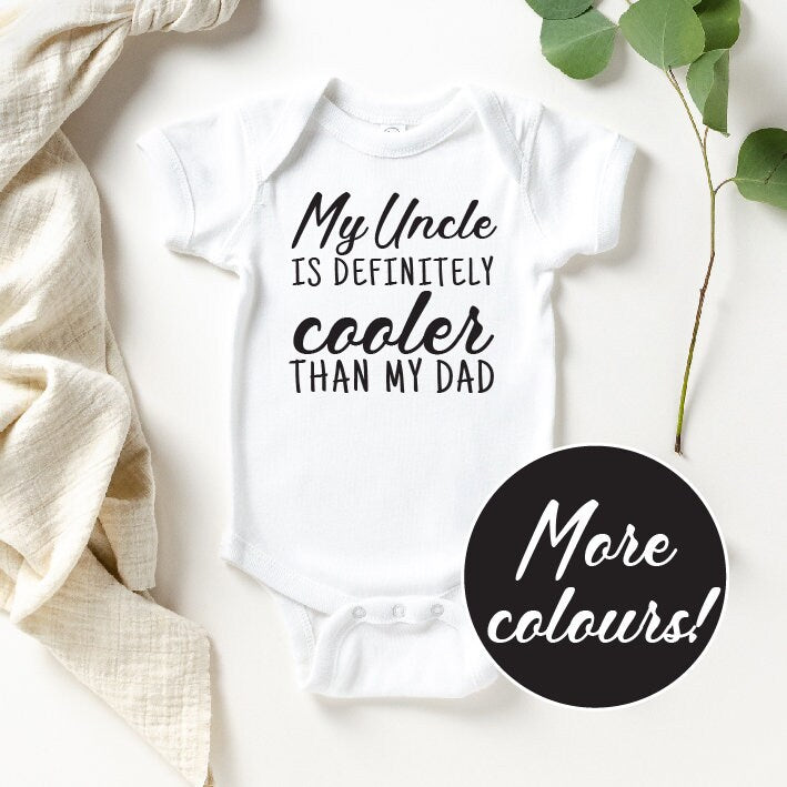 My Uncle Is Definitely Cooler Than My Dad Baby Bodysuit, Aunty Pregnancy Announcement, New Niece Nephew Gift, Baby Shower Gift, Uncle Gift