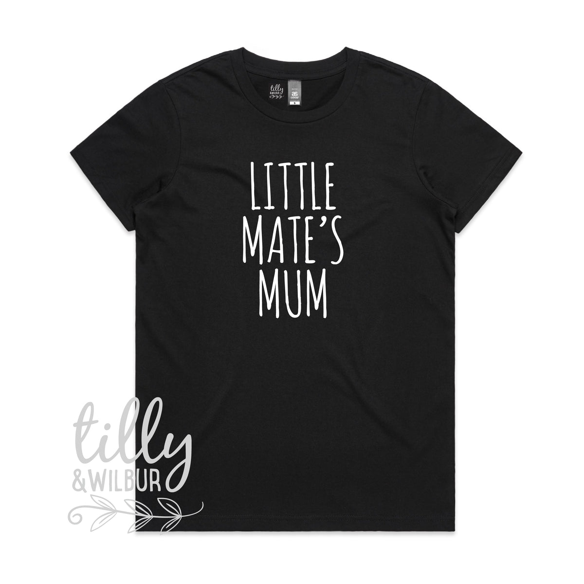 Little Mate&#39;s Mum (MORE COLOURS &amp; STYLES)