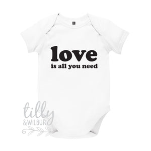 Love Is All You Need Baby Bodysuit