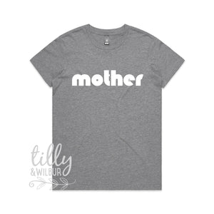 Mother Women's T-Shirt