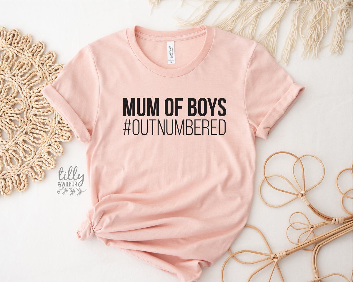 Mum Of Boys #Outnumbered T-Shirt