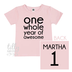 One Whole Year Of Awesome Girls 1st Birthday T-Shirt
