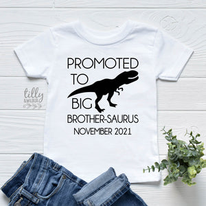 Promoted To Big Brother-Saurus Dinosaur T-Shirt