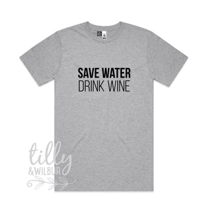 Save Water Drink Wine Men's Tee