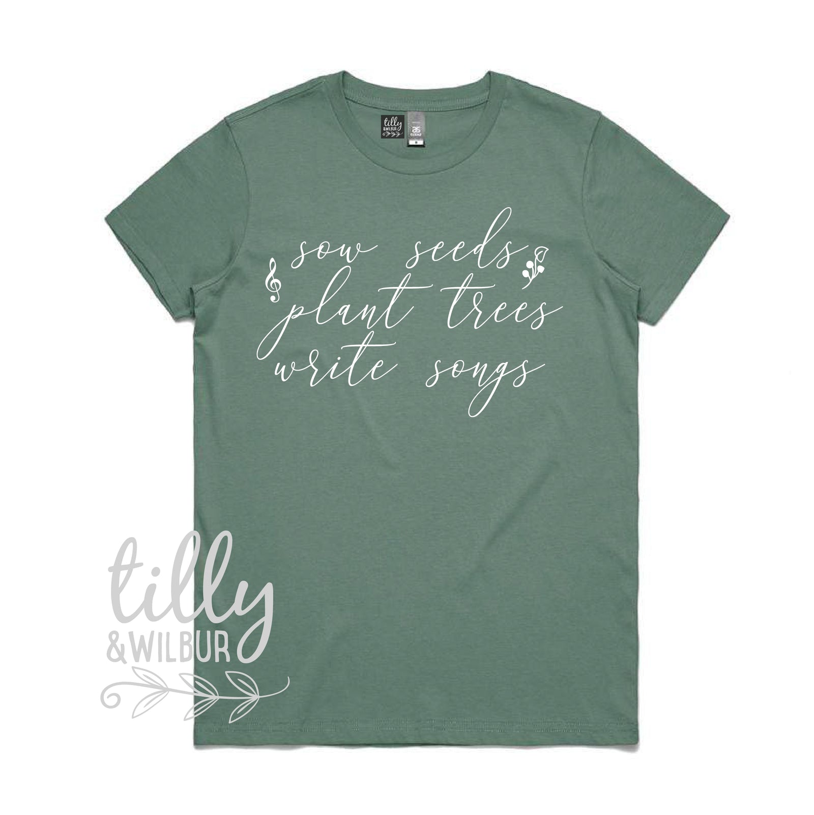 Sow Seeds Plant Trees Write Songs Women's T-Shirt