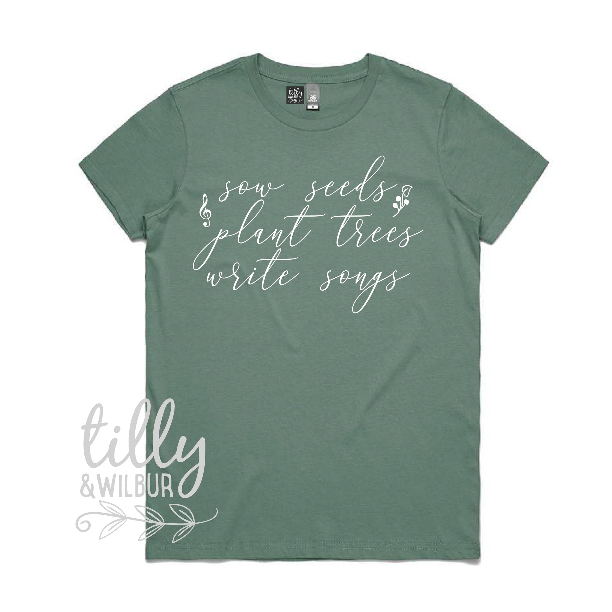 Sow Seeds Plant Trees Write Songs Women's T-Shirt