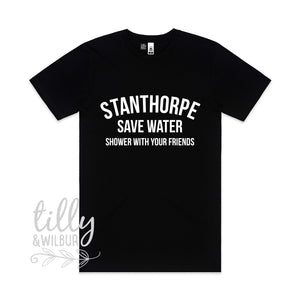 Stanthorpe Save Water Shower With Your Friends Men's Tee