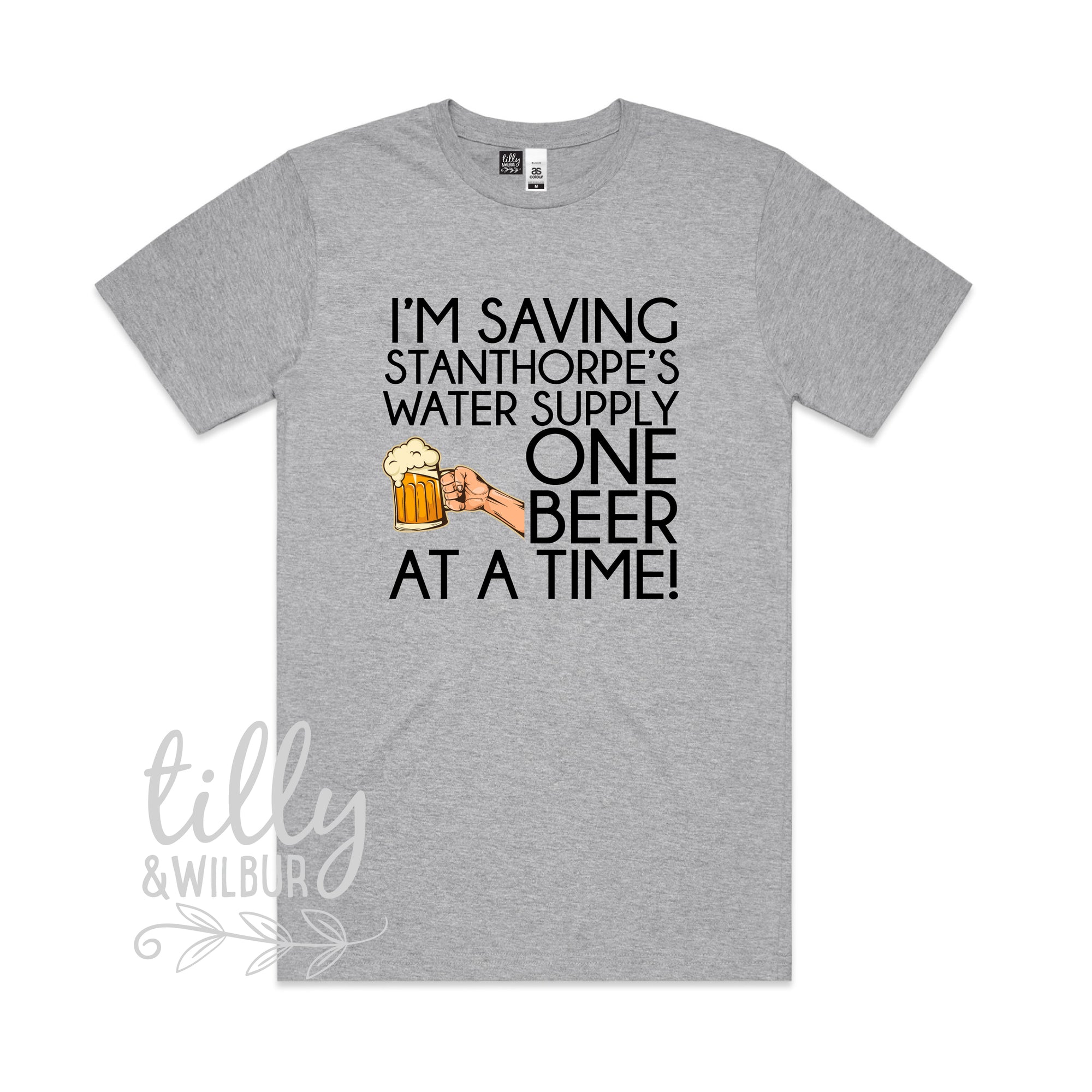 I'm Saving Stanthorpe's Water Supply One Beer At A Time Men's Tee