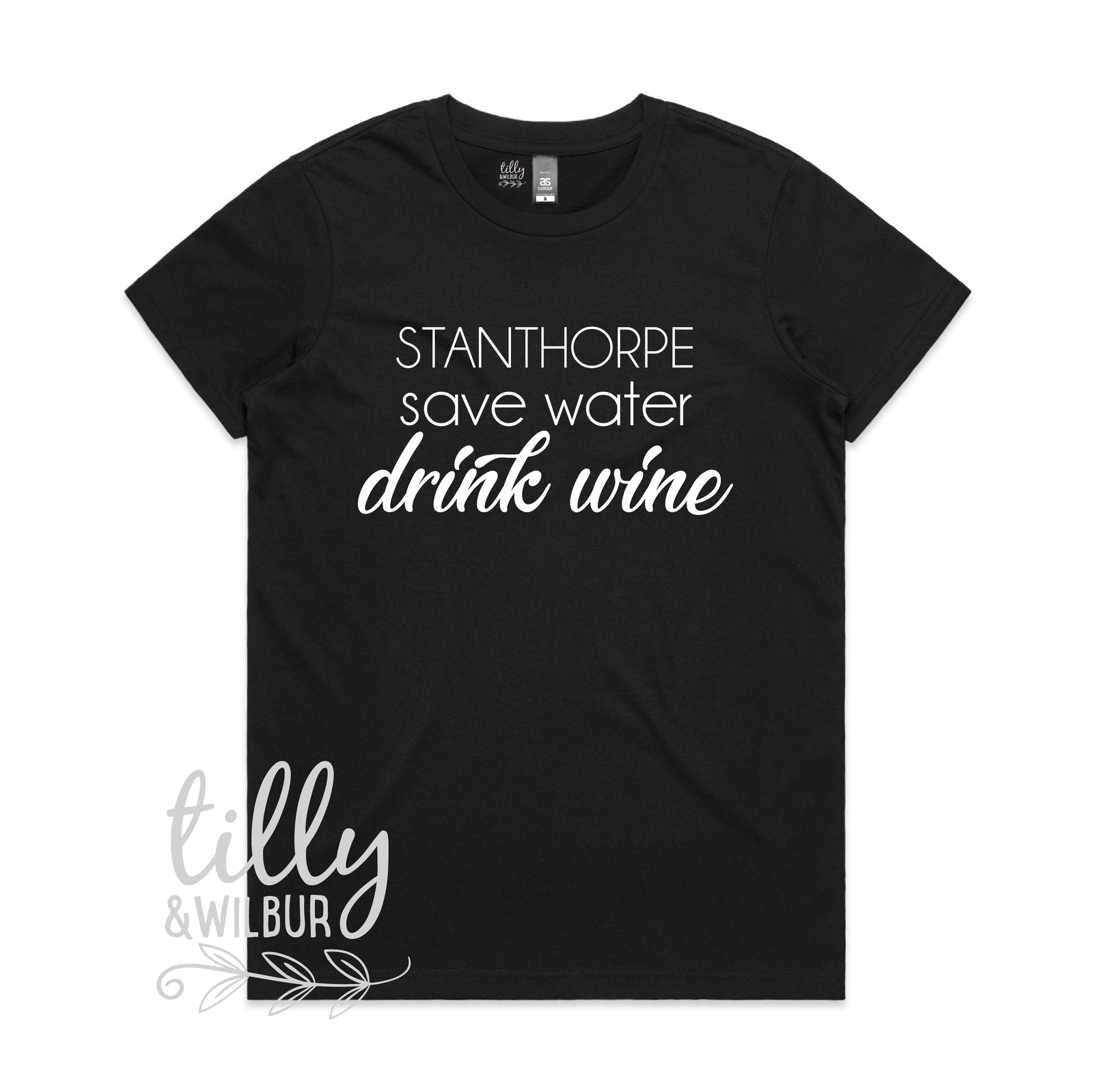 Stanthorpe Save Water Drink Wine Women's Tee